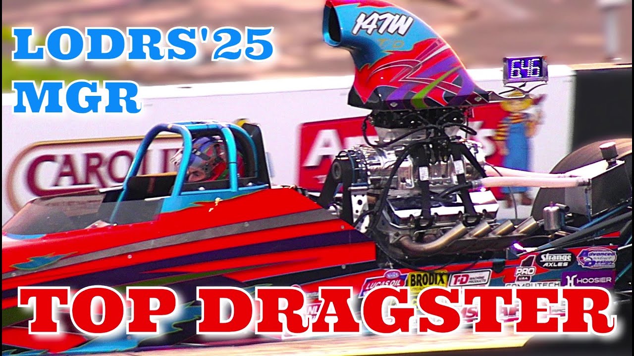 TOP DRAGSTER MGR LODRS'25