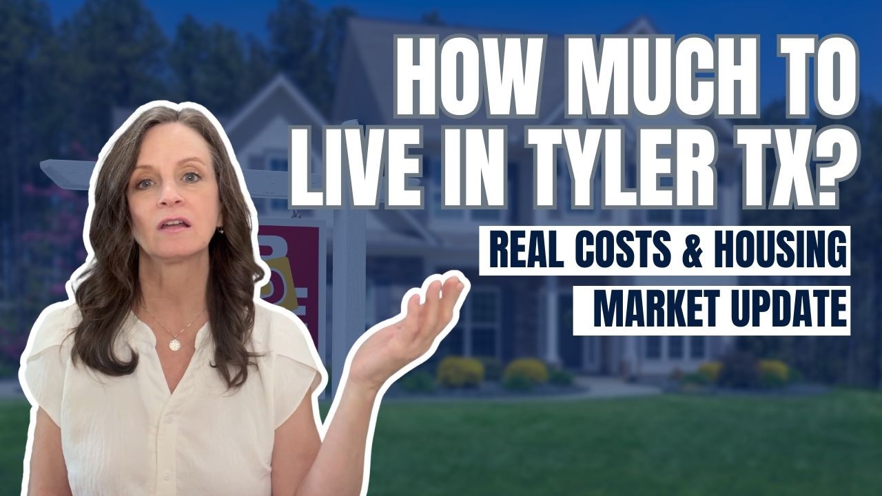 How Much to Live in Tyler TX? Real Costs & Housing Market Update