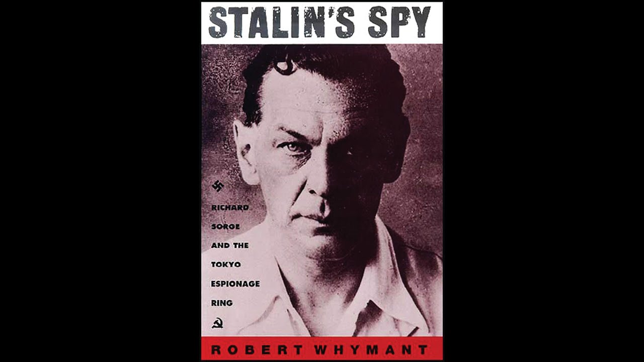 RICHARD SORGE, L'ESPION DE STALINE.