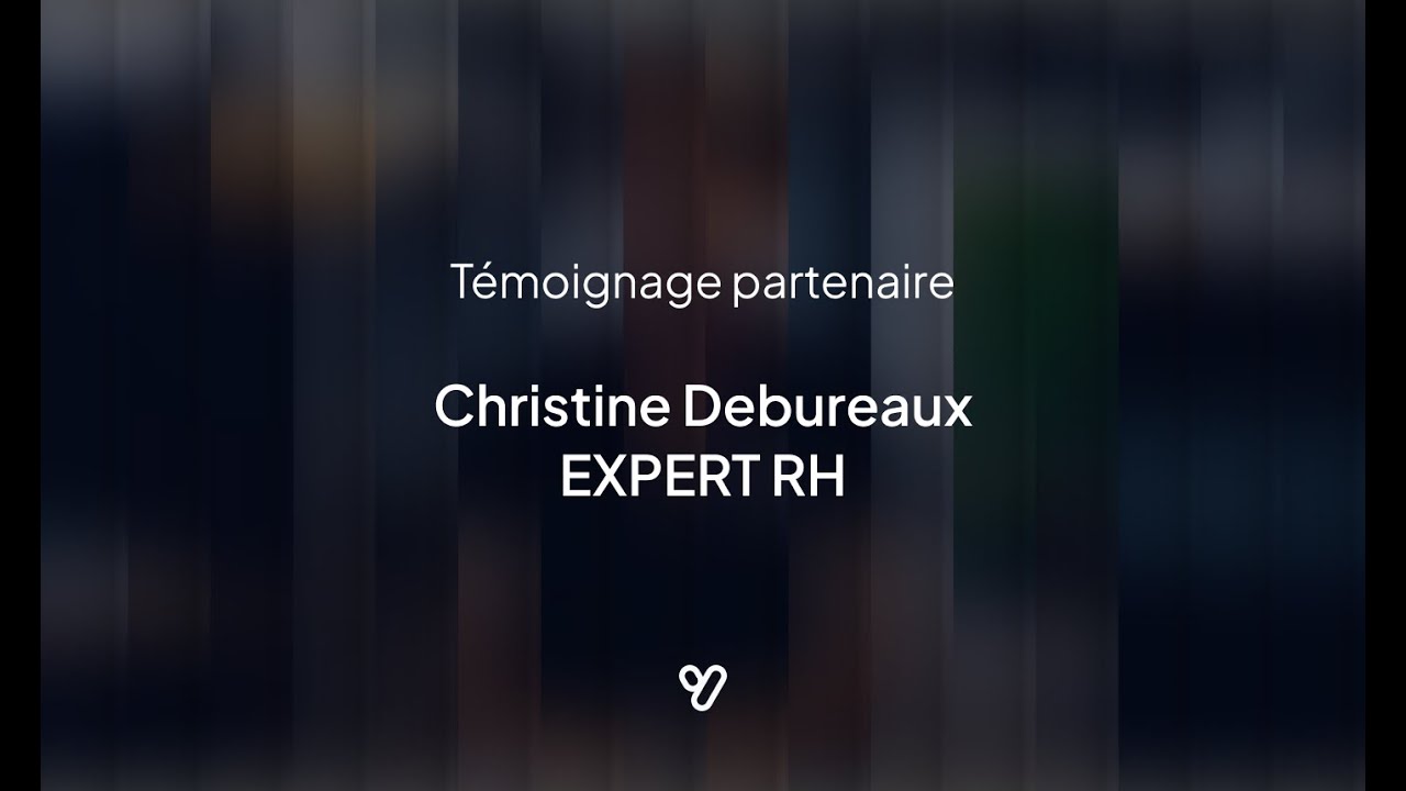 Témoignage partenaire intégrateur : Christine Debureaux - Dirigeante de EXPERT RH