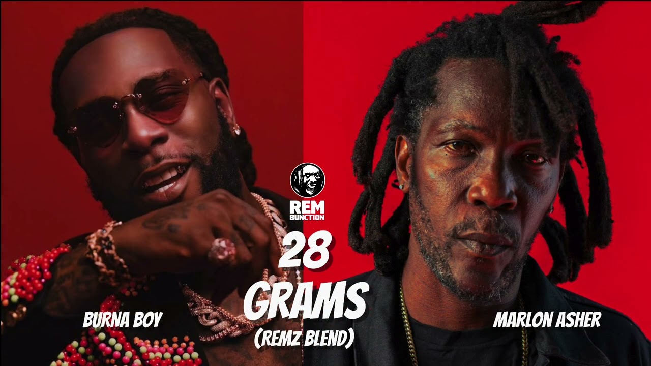 Burna Boy + Marlon Asher -  28 Grams (Remz Blend)