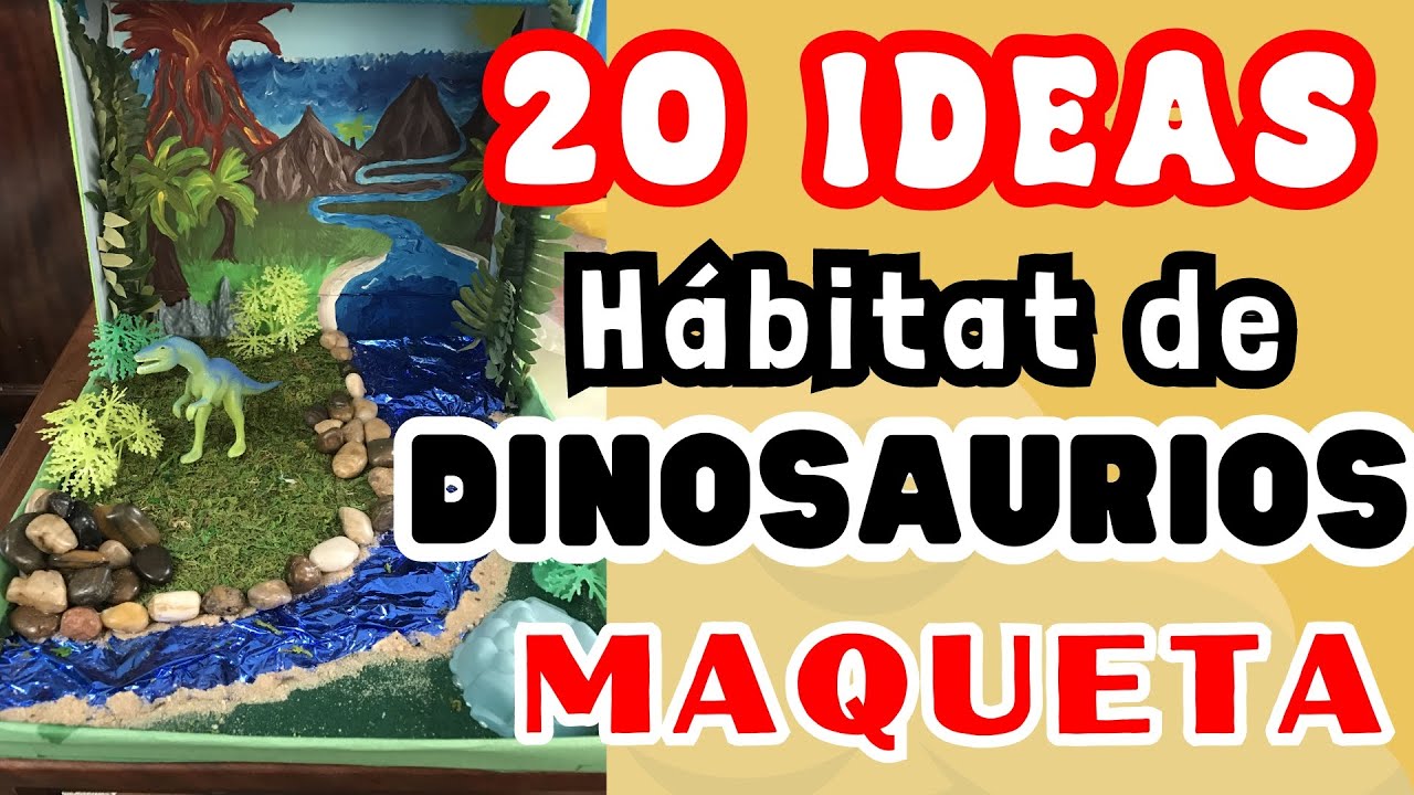 Hábitat de los Dinosaurios - Maqueta Dinosaurios- Diorama - Proyecto escolar | 20 IDEAS