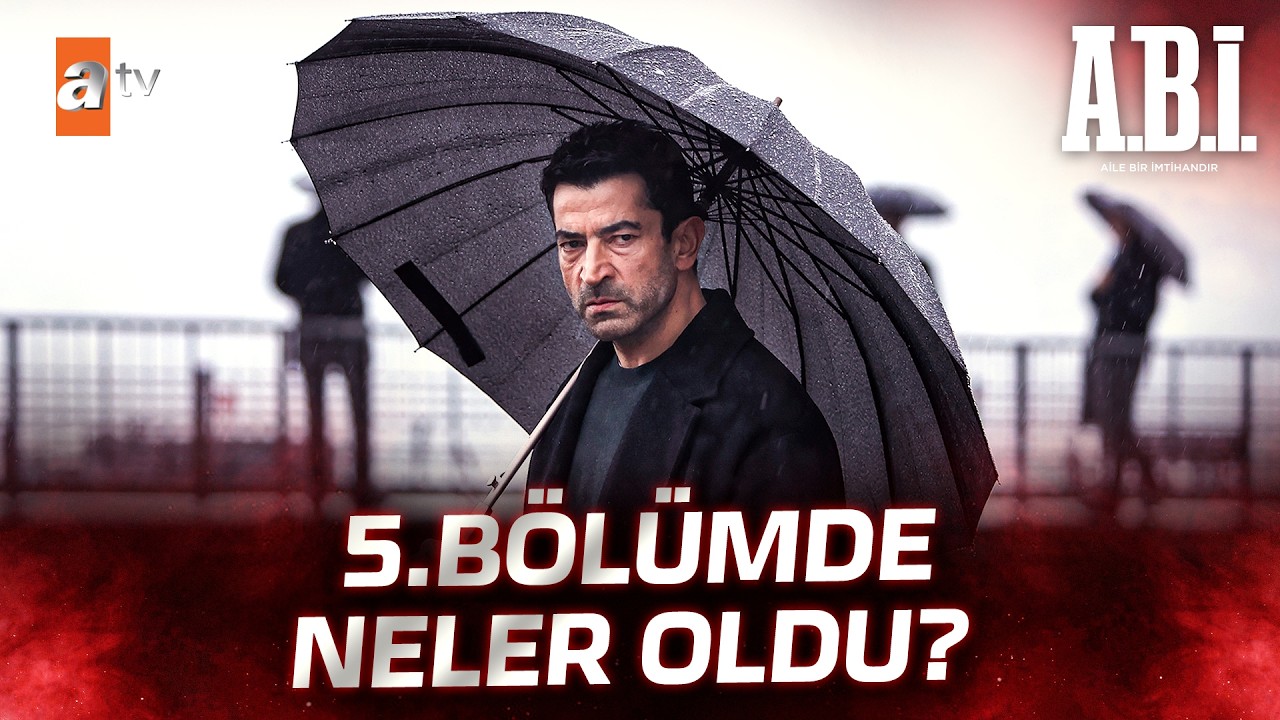 5. Bölümde Neler Oldu? - A.B.İ. Kolaj