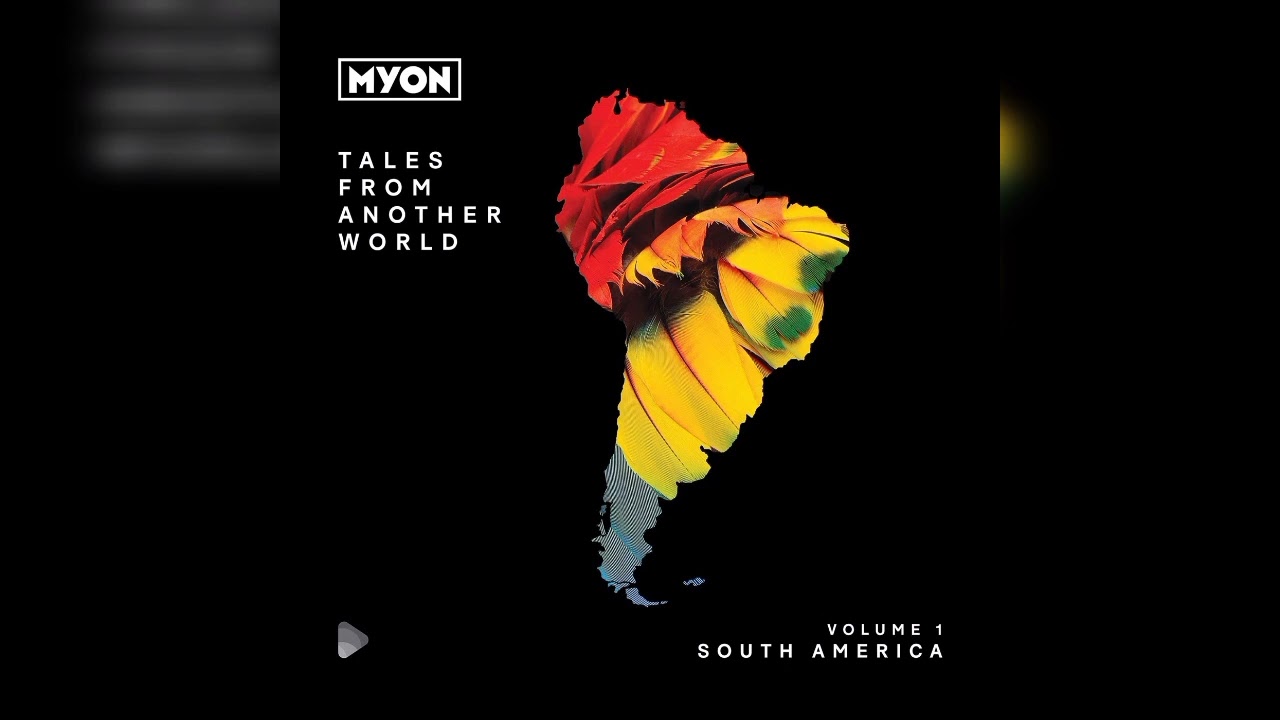 Myon - Tales From Another World - Volume 1: South America - 2019 - CD1