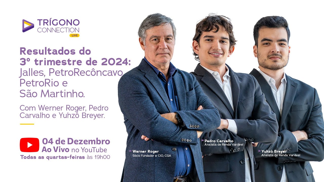 Trígono Connection: Resultados do 3T24 - Jalles, PetroRecôncavo, PetroRio e São Martinho.