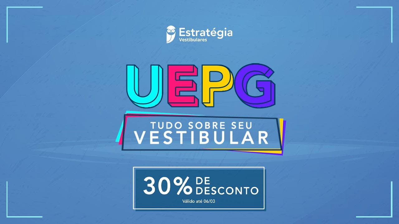 UEPG - Tudo sobre o seu vestibular