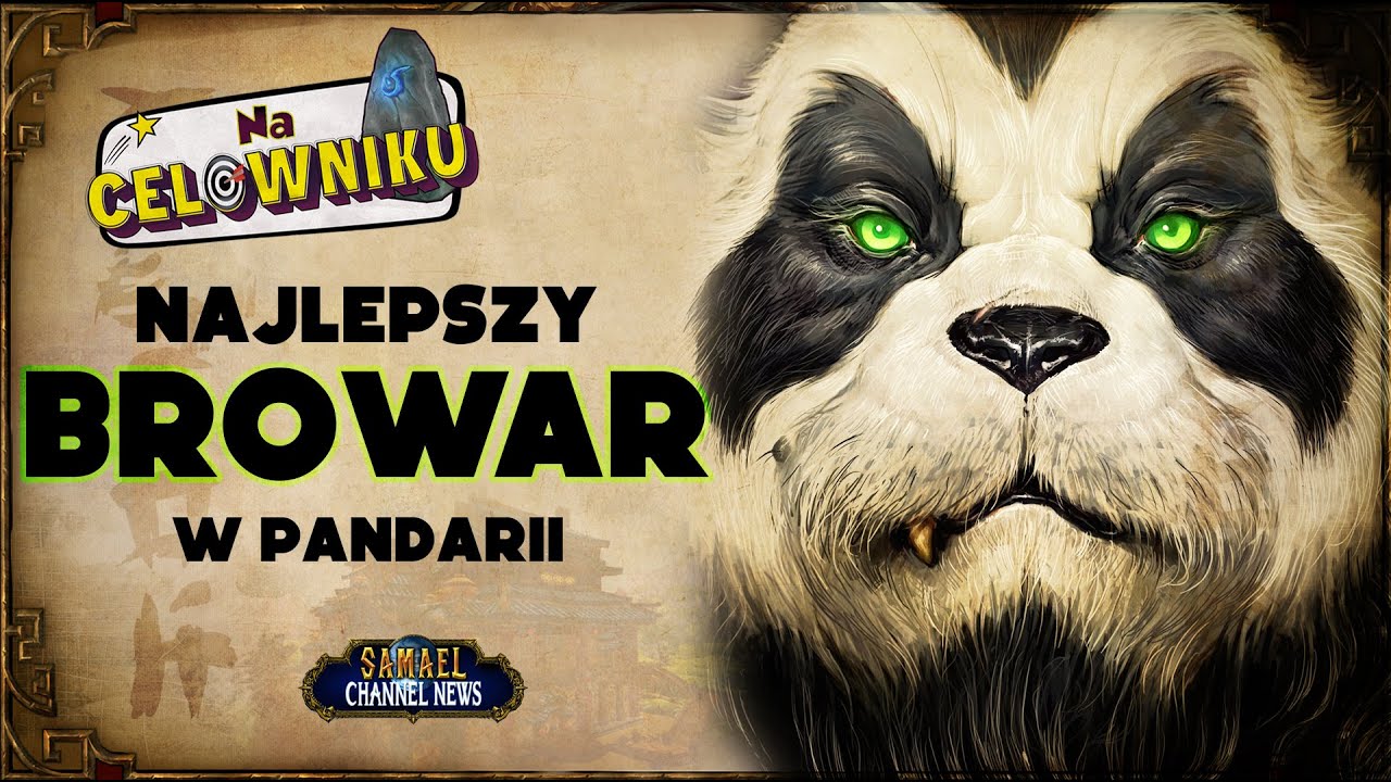 NA CELOWNIKU: Stormstout Brewery czyli Pandaria i piwo!