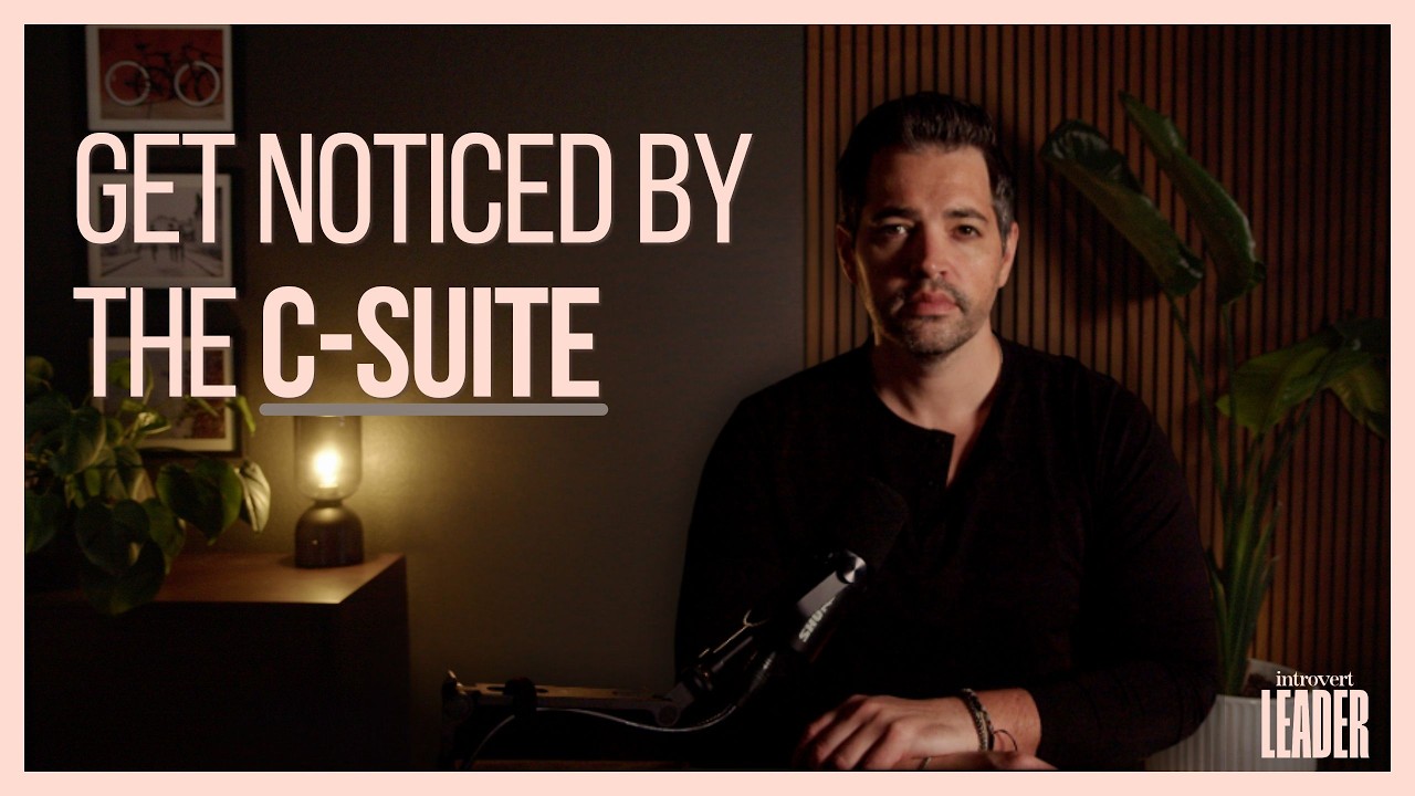 How to Get Noticed By The C-Suite