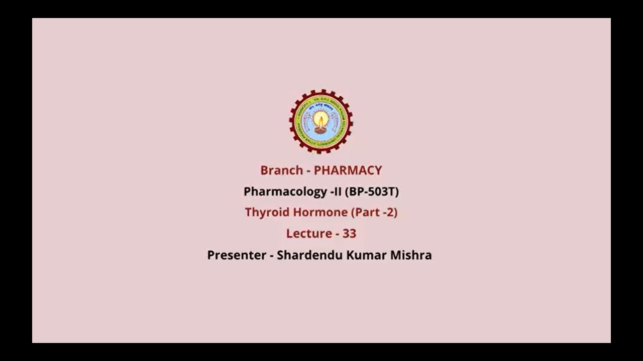 Pharmacology-II | Thyroid Hormone Part-2 | AKTU Digital Education