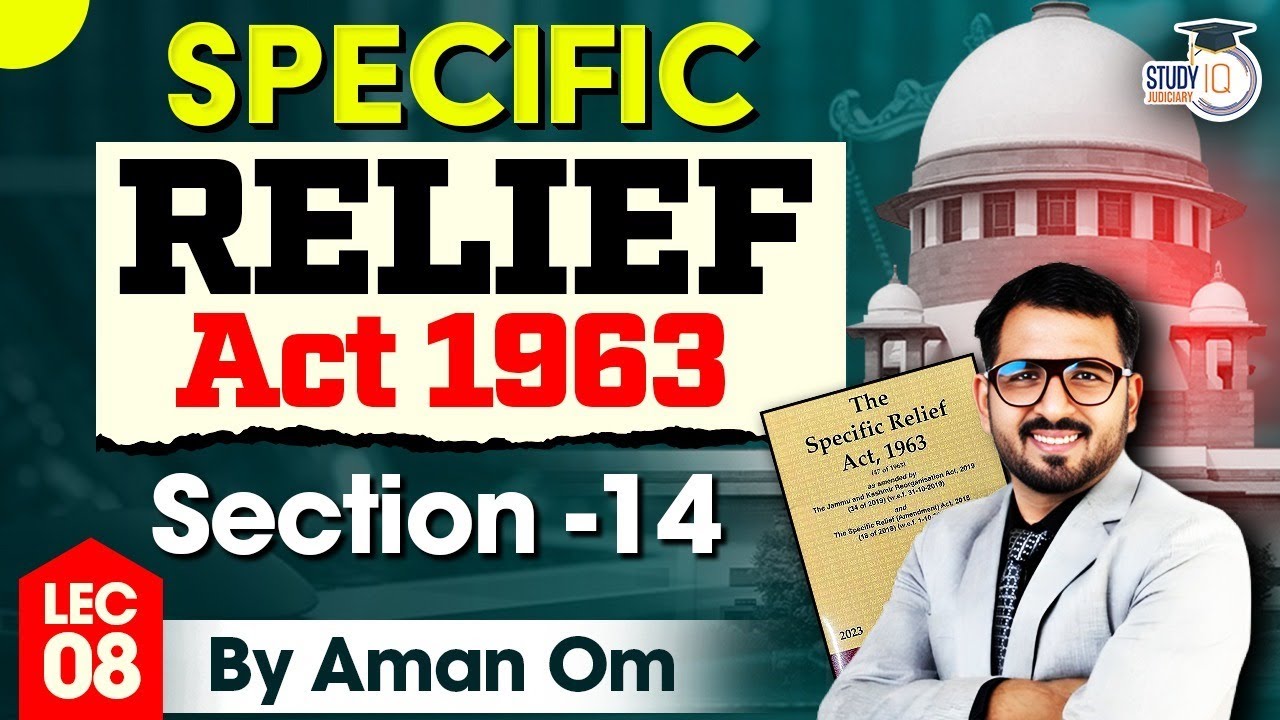 Section 14 of Specific Relief Act 1963 | By Aman Om | StudyIQ Judiciary