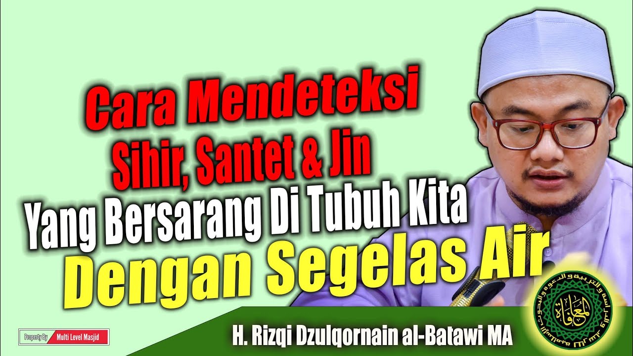 Cara Mendeteksi Sihir Santet & Jin Yang Bersarang Di Tubuh Kita Dengan Segelas Air