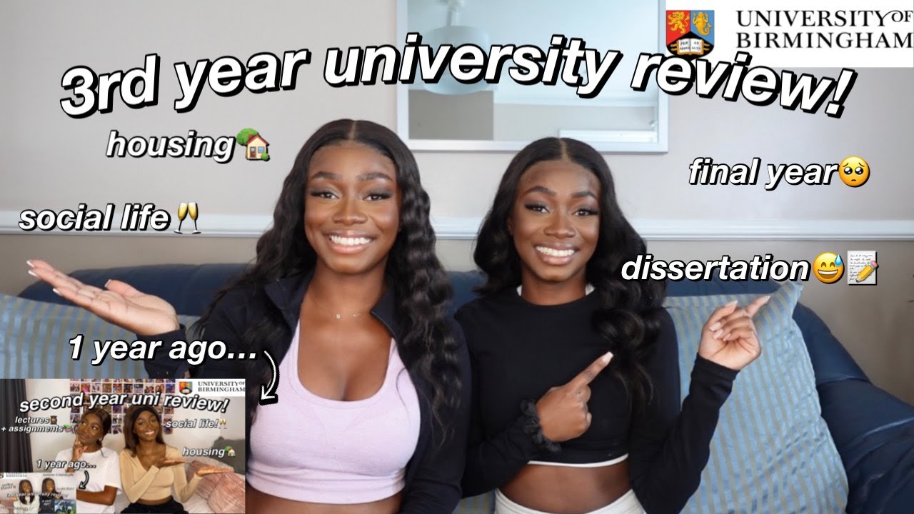 OUR UNIVERSITY OF BIRMINGHAM 3RD YEAR REVIEW!! | Graduation, Dissertation, Clubbing & MORE!!