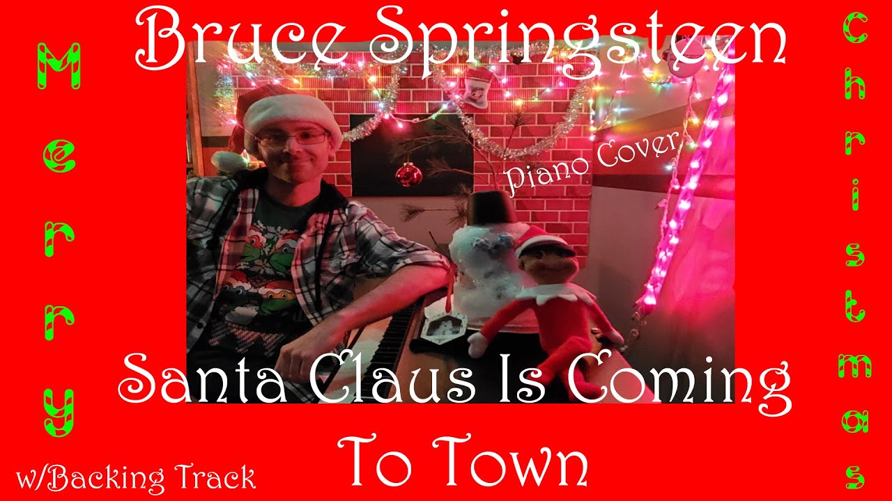 Bruce Springsteen - Santa Claus Is Coming To Town (Cover w/Vocals)