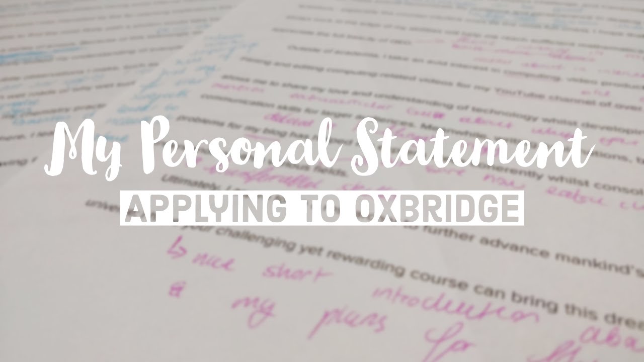 Breaking Down My Personal Statement (Cambridge Student)
