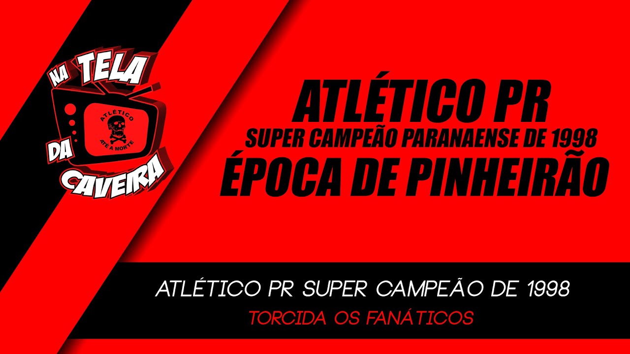 Atlético PR super Campeão Paranaense de 1998 - Emocionante