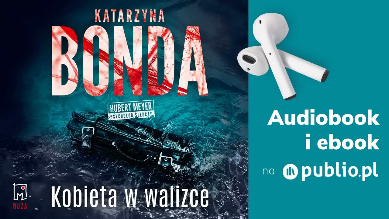 Kobieta w walizce. Katarzyna Bonda. Audiobook PL [Kryminał]