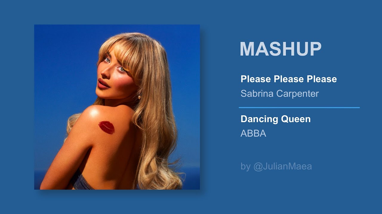 @sabrinacarpenter • @OfficialABBA | Please Please Please • Dancing Queen #MASHUP  @JulianMaea