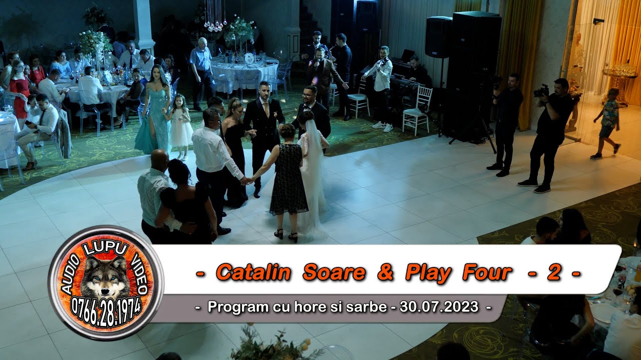 Catalin Soare & Play Four - 2 - Program cu hore si sarbe - 30.07.2023