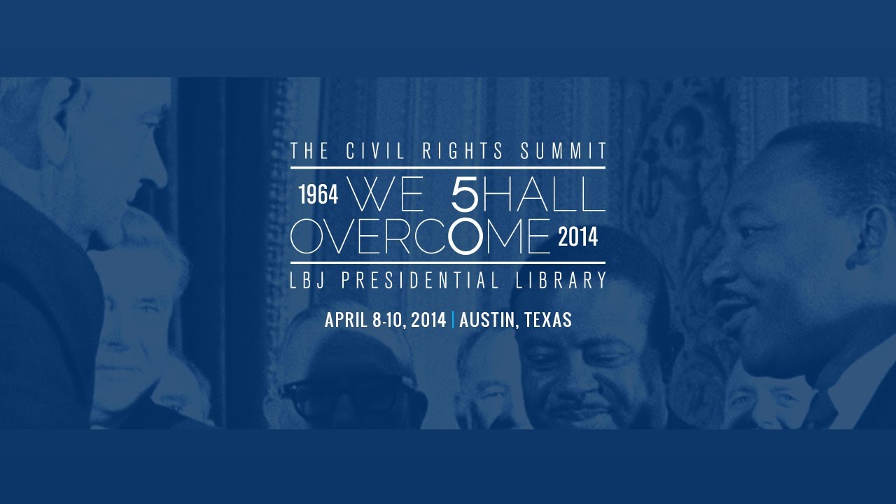 LBJ Library Civil Rights Summit - Day 2 - Afternoon Panels (12:30-4:00 pm CDT)
