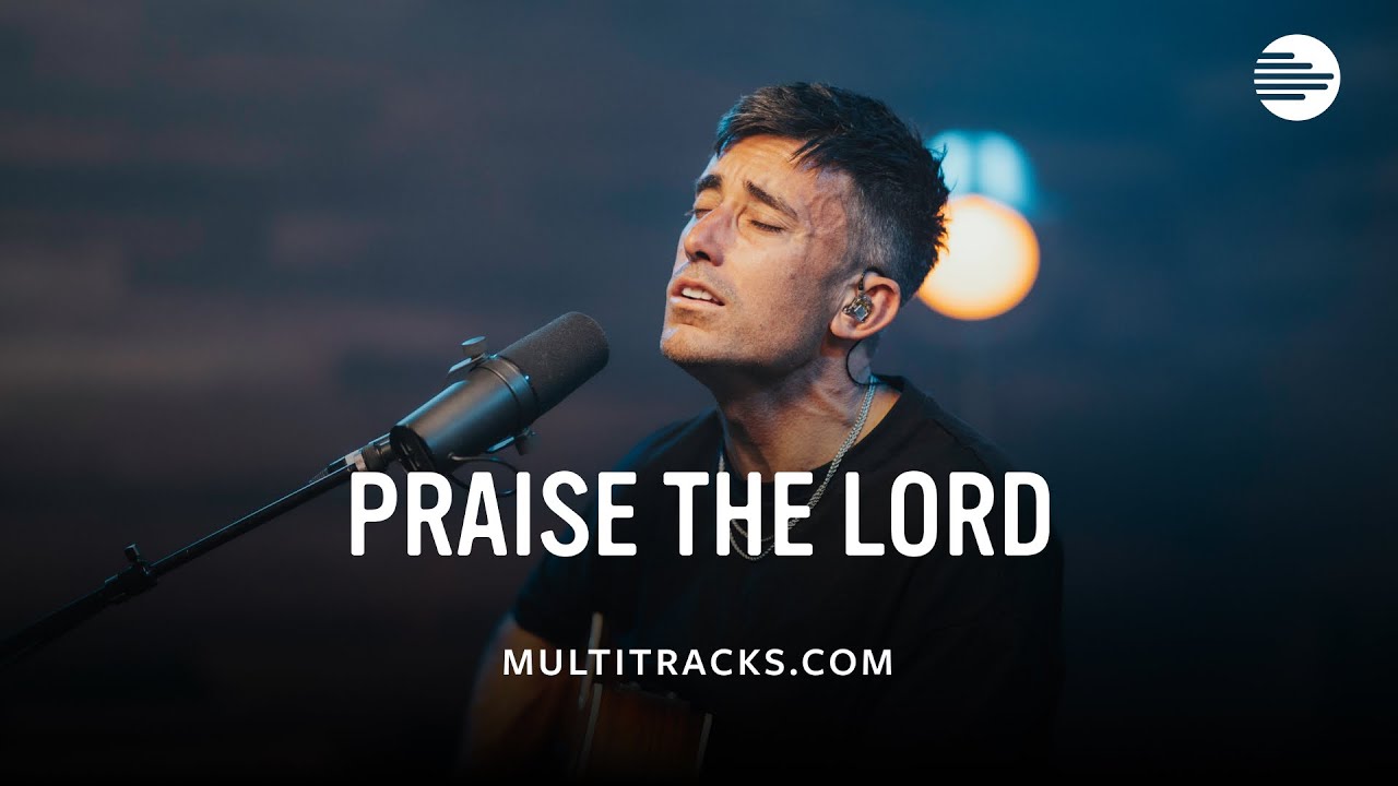Phil Wickham - Praise The Lord (MultiTracks Session)