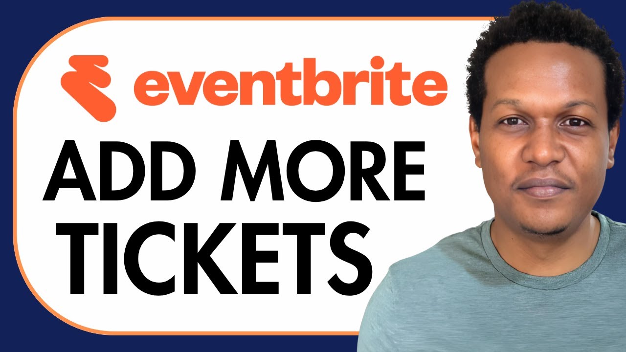 HOW TO ADD MORE TICKETS ON EVENTBRITE