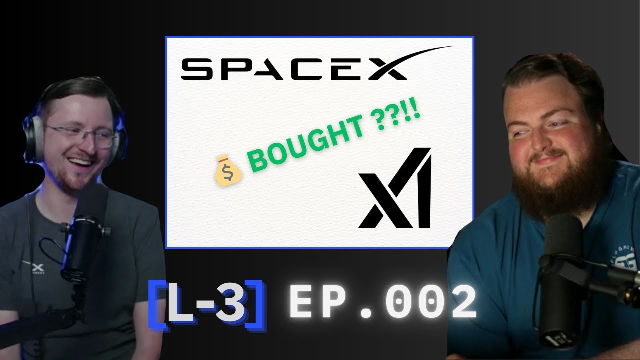 L-3 LIVE: SpaceX acquires xAI - Feb 6, 2026