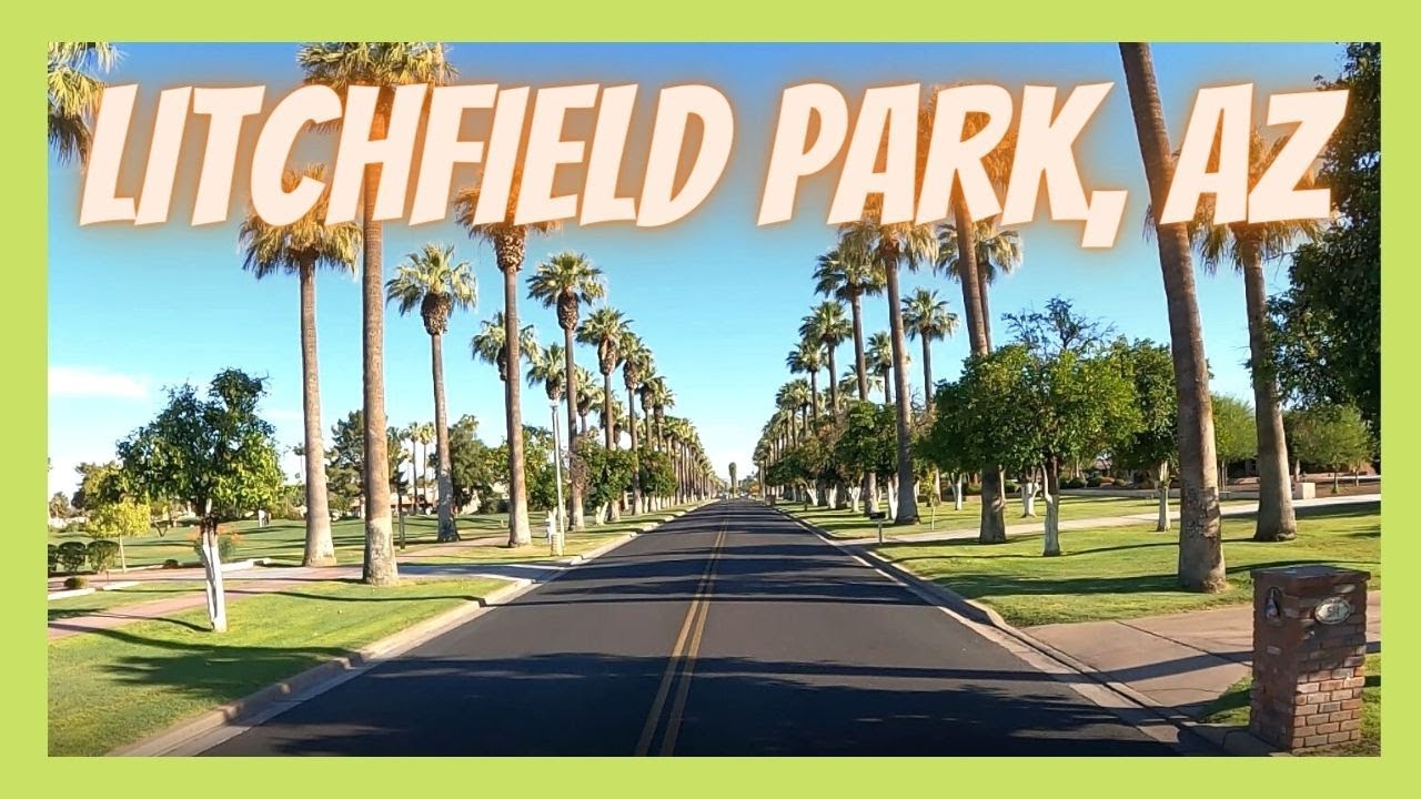 IS LITCHFIELD PARK, AZ the BEST West Valley Neighborhood?!?!