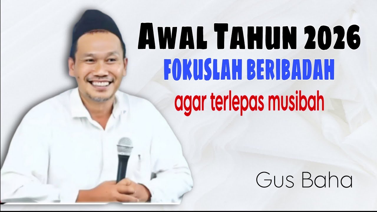 Di tahun 2026 fokulah beribadat dan berhentilah mengejar dunia | Gus Baha 