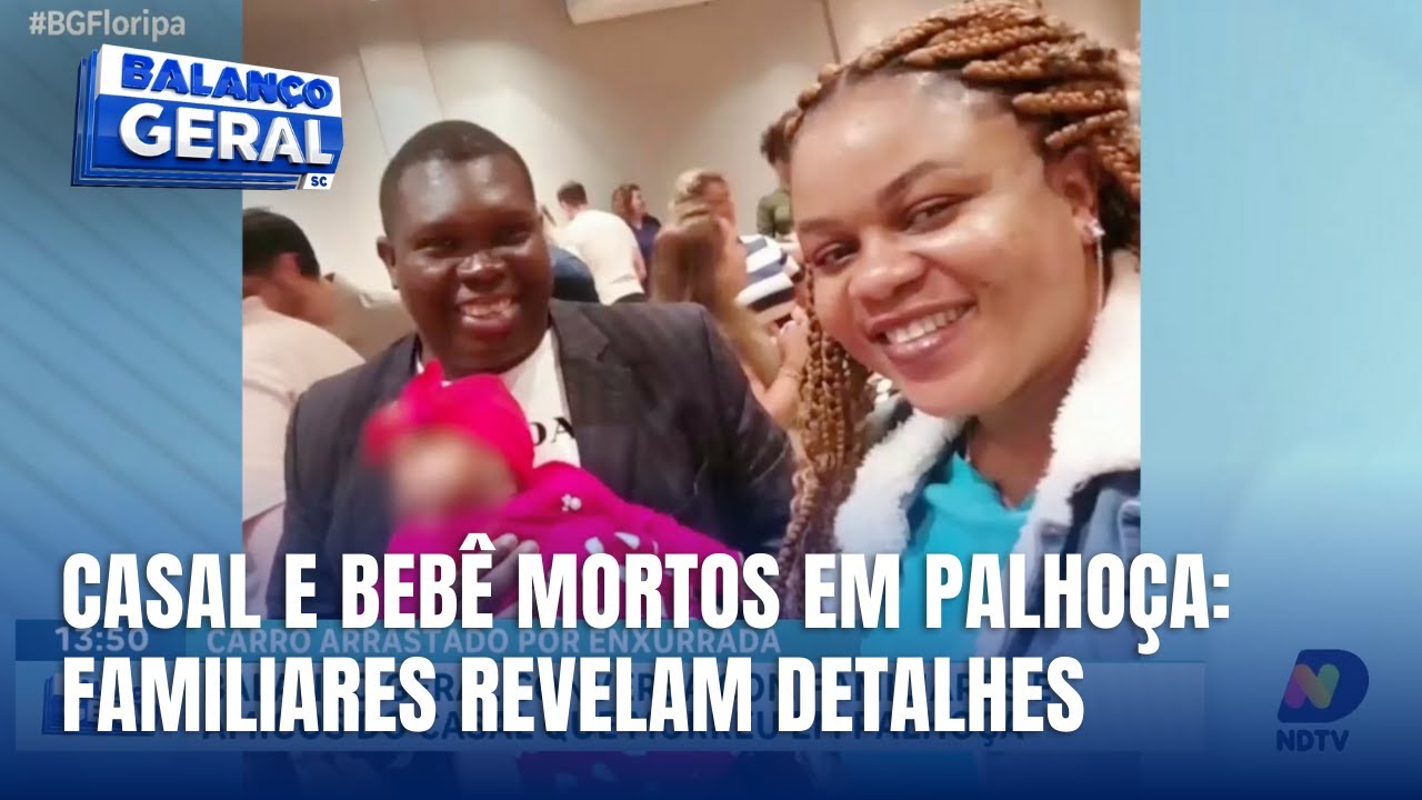 Balan&ccedil;o Geral conversou com exclusividade com familiares e amigos do casal que morreu em Palho&ccedil;a