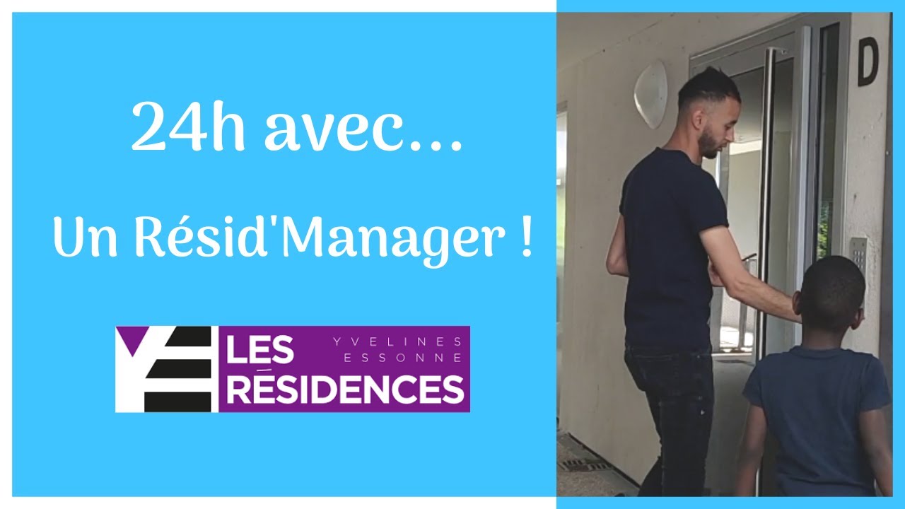 24h avec... un résid Manager !