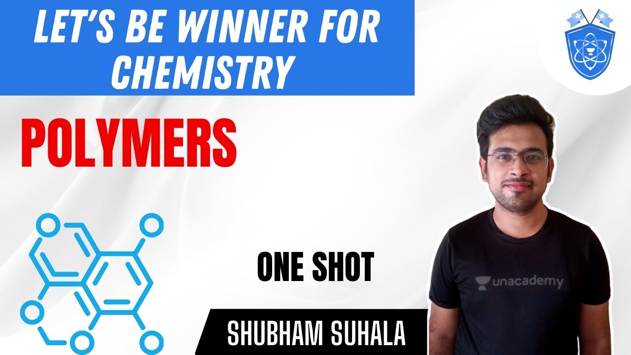 Let's be Winner for Chemistry | Polymers | One Shot | Chemistry | NEET Academy | Shubham Suhala