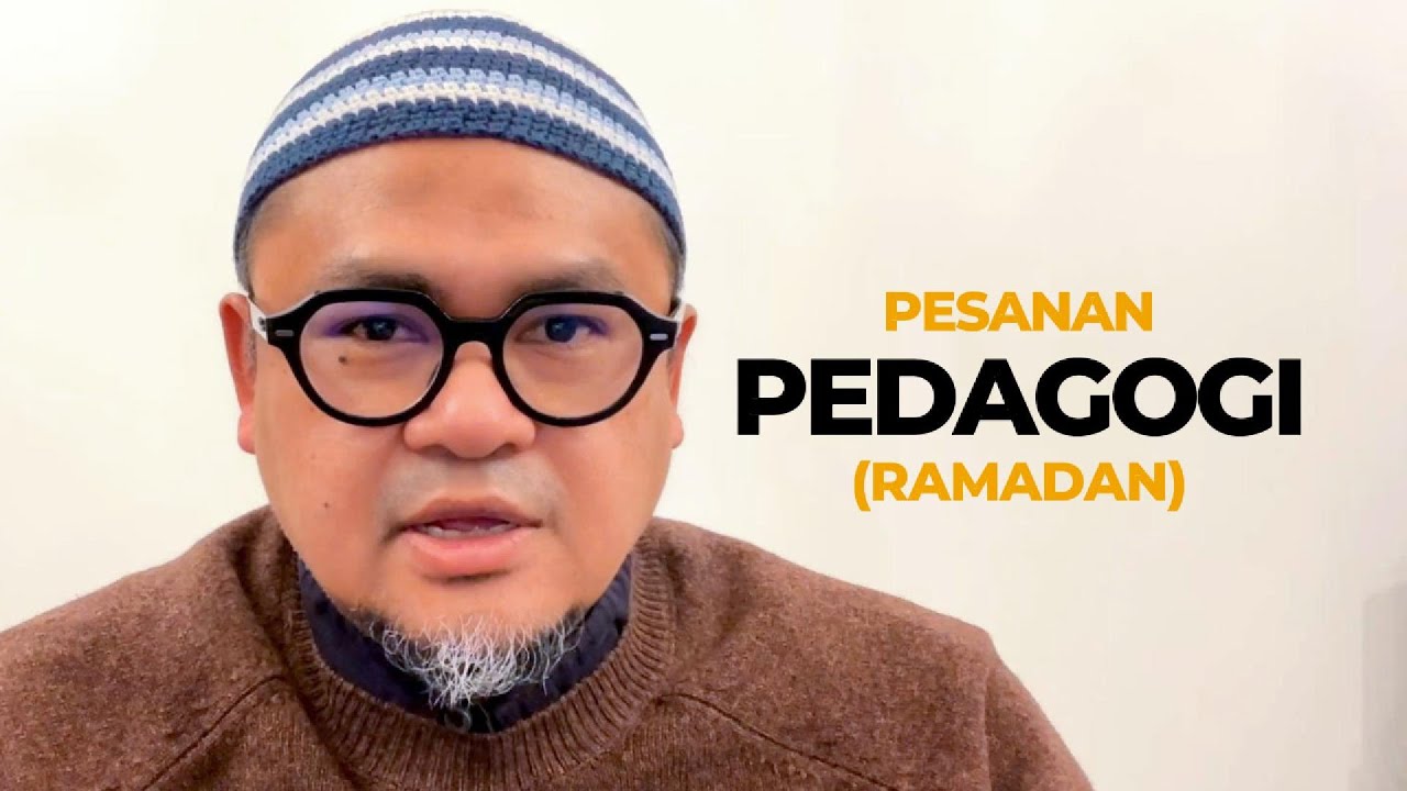 Pesanan Pedagogi Ramadan Bersempena General Internal Training Yayasan Pendidikan Khalifah