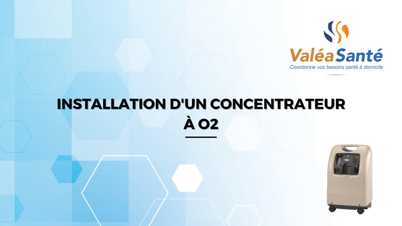 Installation d'un concentrateur à O²