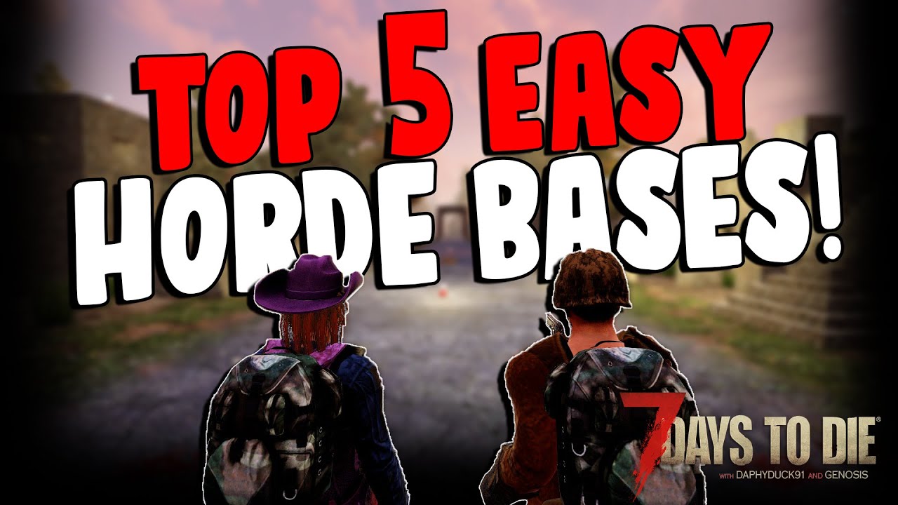 Top 5 Easy Horde Bases - 7 Days To Die (Alpha 19.4)