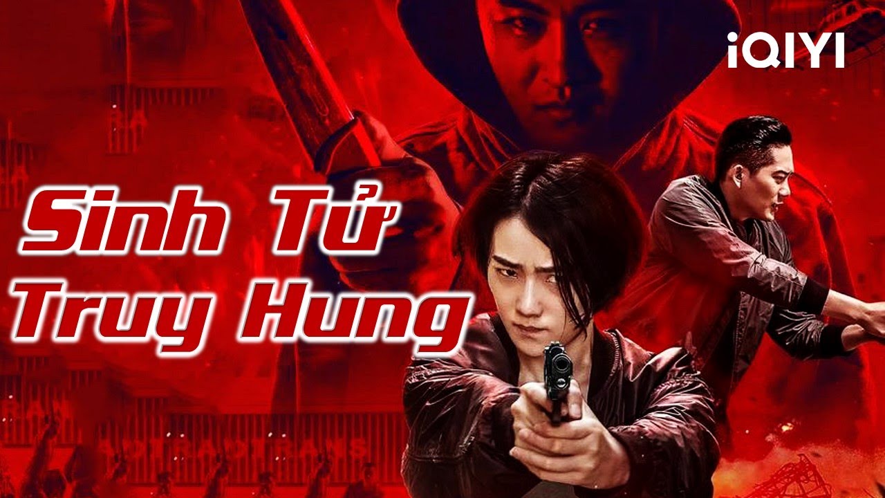 SINH TỬ TRUY HUNG | Siêu Phẩm Phim Lẻ Hành Động Hình Sự Phá Án Cực Đỉnh | iQIYI Phim Thuyết Minh