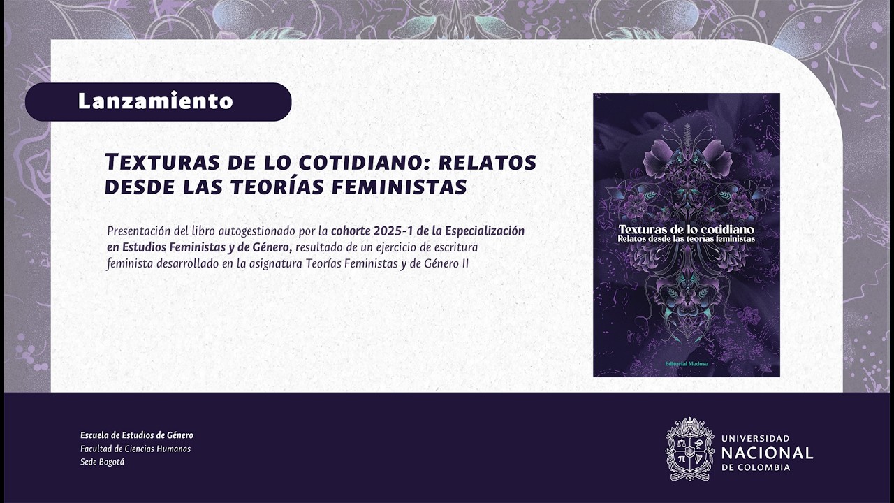Lanzamiento de Texturas de lo cotidiano: relatos desde las teorías feministas.