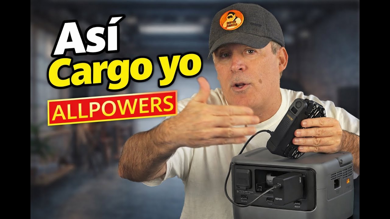 (Así Cargo) ALLPOWERS P300 y mis BATERIAS Duran MAS