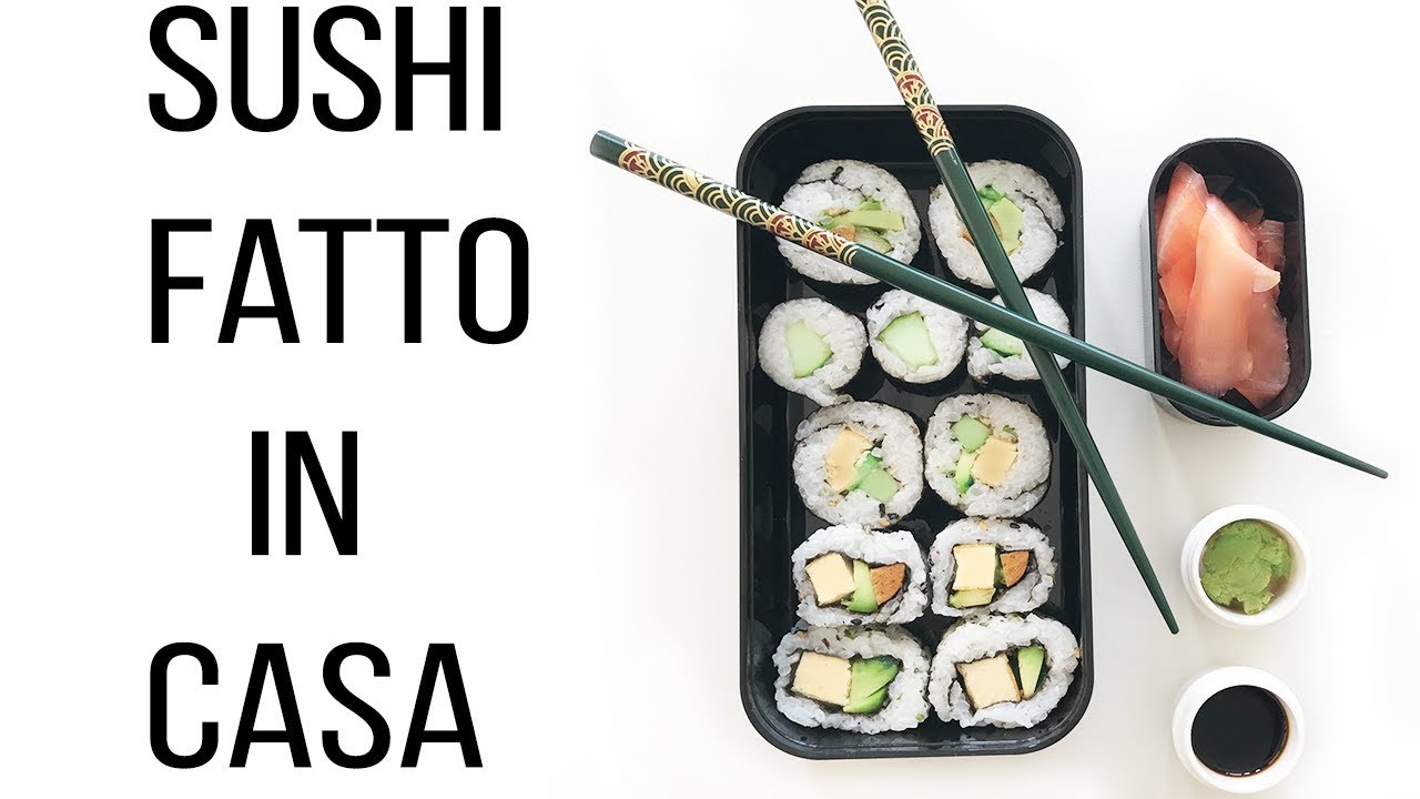 COME FARE IL SUSHI! SUSHI FATTO IN CASA VEGANO E VEGETARIANO!