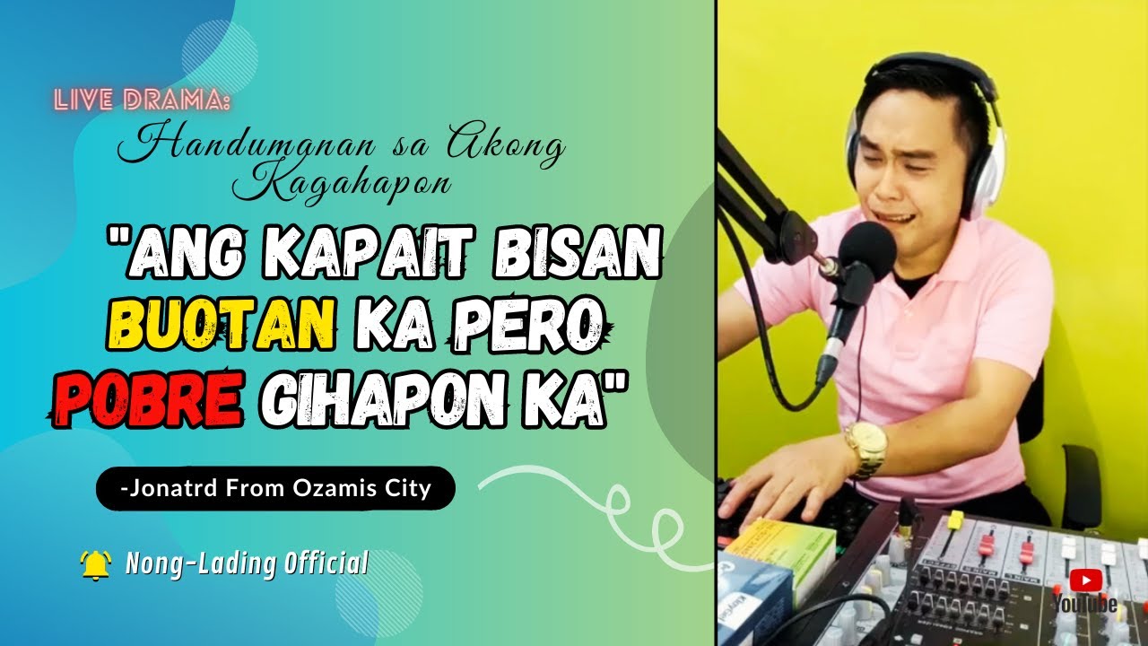 LIVE DRAMA: "ANG KAPAIT BISAN BUOTAN KA PERO POBRE GIHAPON KA"😓