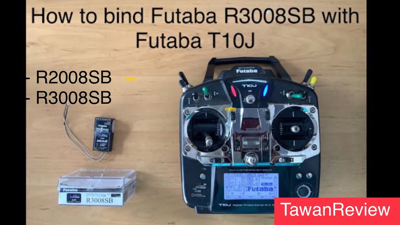 How to bind Futaba R3008SB R2008SB with Futaba T10J