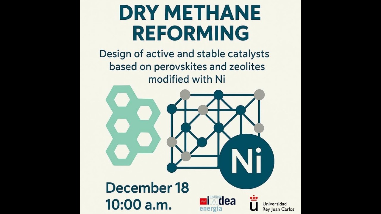 HYWARE Webinar:Dry Methane Reforming and Design of Active Ni Catalysts from Perovskites and Zeolites