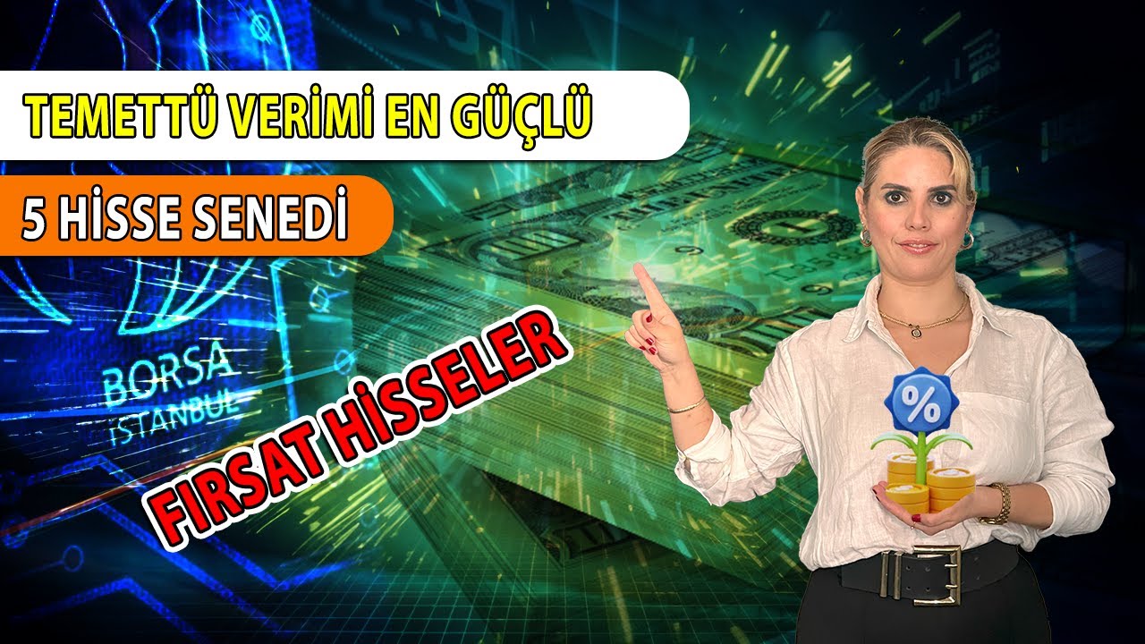 💸 Temettü Verimi Yüksek 5 Güçlü Hisse | 40 TL Altı, Borçsuz & Nakit Üreten Şirketler!