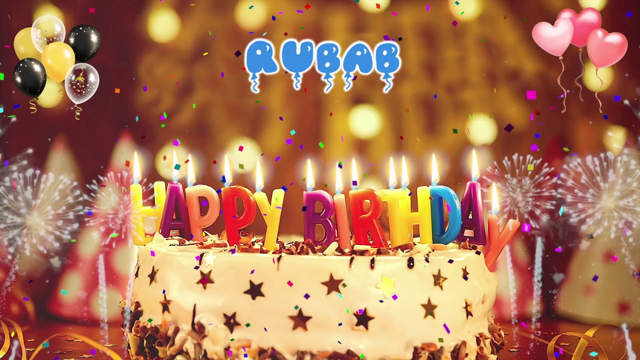 RUBAB Birthday Song &ndash; Happy Birthday Rubab