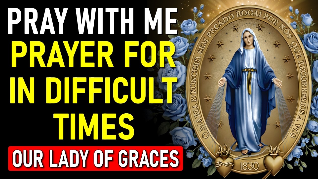 PRAY NOW: OUR LADY OF GRACE WILL UNBLOCK WHAT SEEMS IMPOSSIBLE