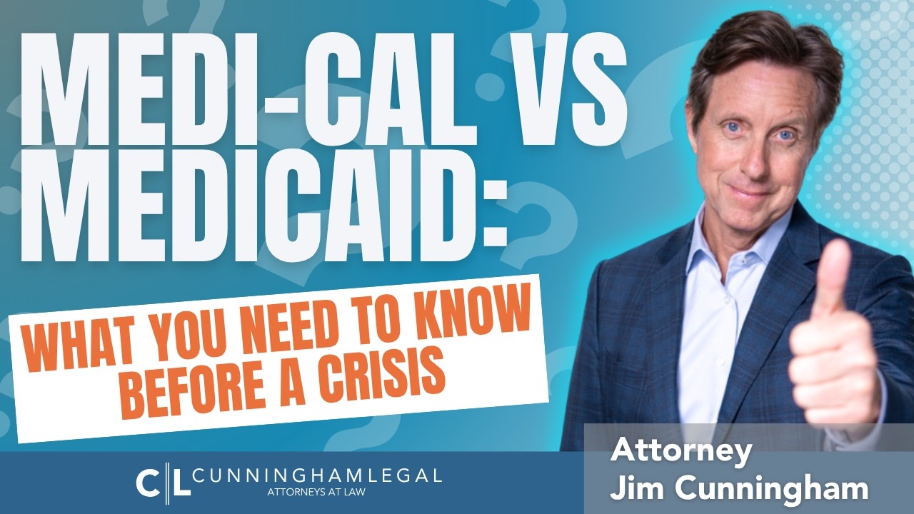 Medi-Cal vs Medicaid and Long Term Care Planning!