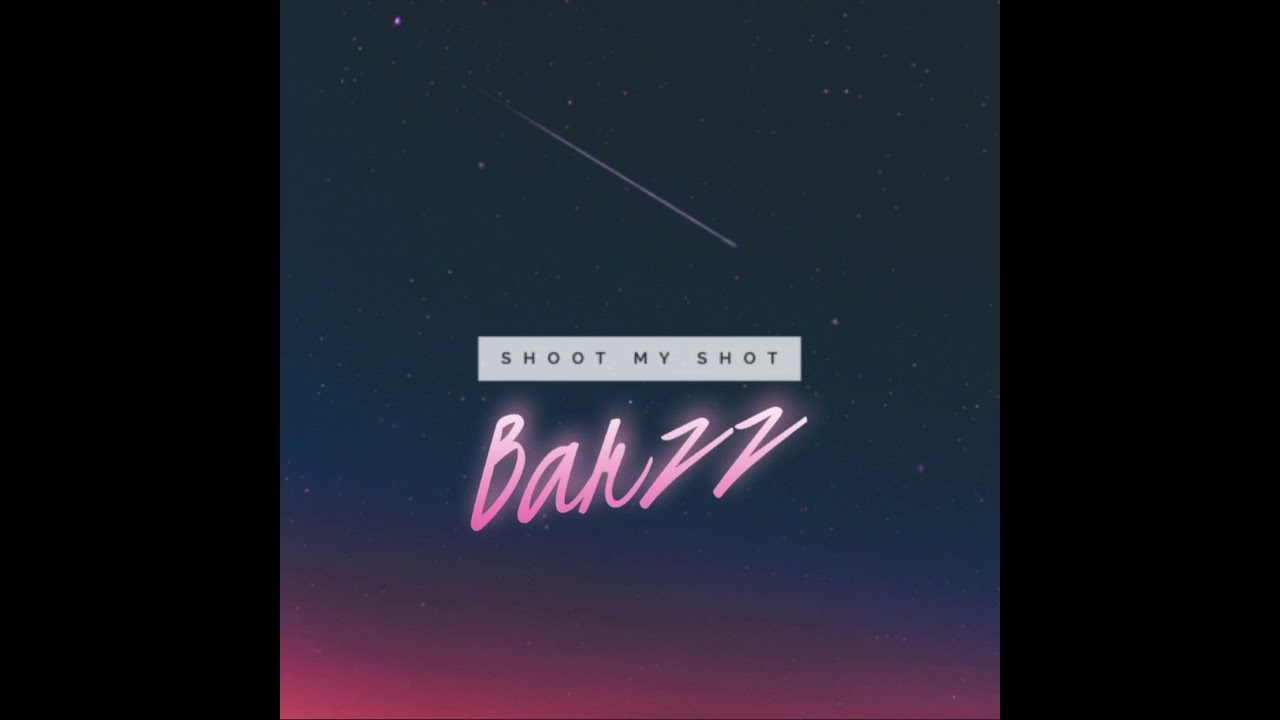Barzz - Shoot My Shot (Prod. Retink)