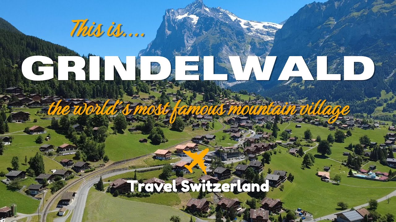 GRINDELWALD - JUNE 2025 - EURO SUMMER - TRAVEL SWITZERLAND - JUNGFRAU REGION - SWISS ALPS - SUMMER