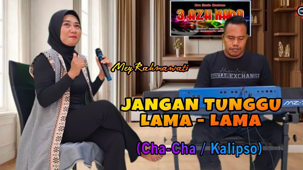 JANGAN TUNGGU LAMA-LAMA || Cha-cha Wakatobi 🔥 Cover Mey Rahmawati