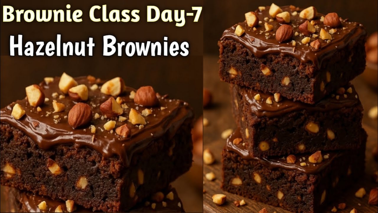 Brownie MasterClass Day-7~Hazelnut Brownie Recipe| The Best Cakey & Fudgy Chocolate Brownies Recipe