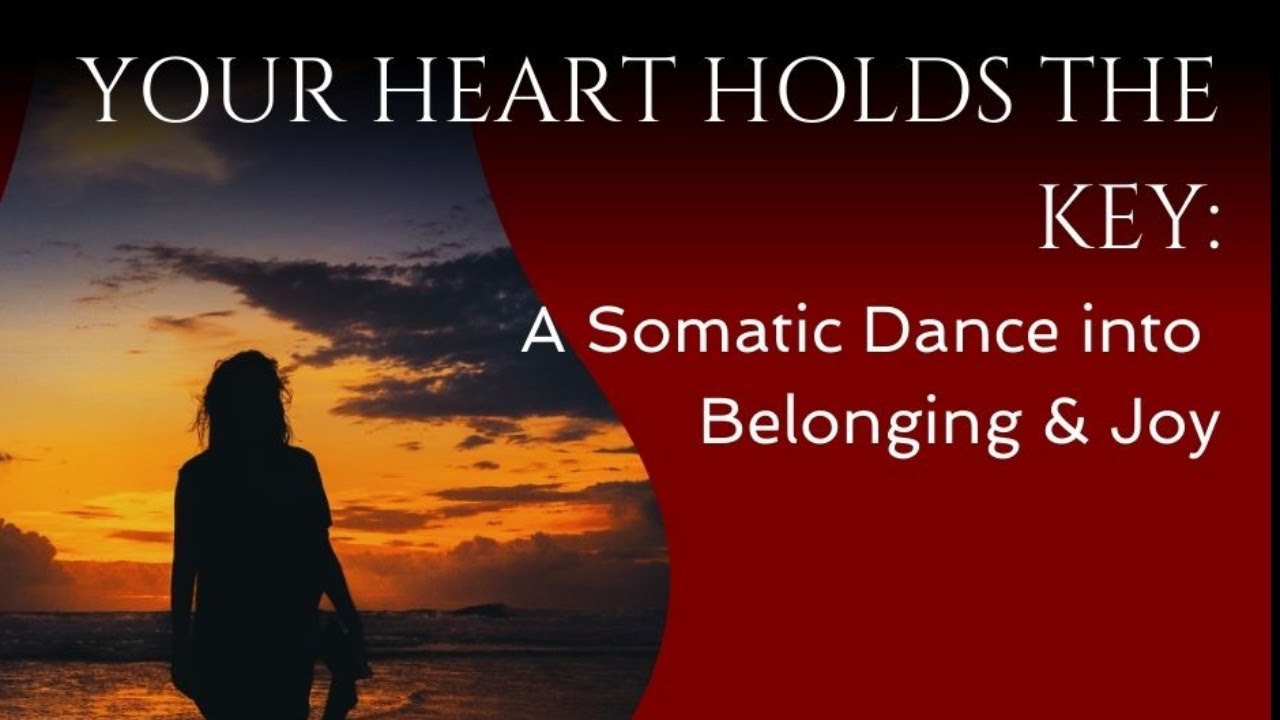 Awaken Joy & Creativity: A Heart-Centered Somatic Dance Practice